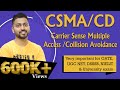 Lec-35: Carrier Sense Multiple Access/ Collision Detection | CSMA/CD | Computer Networks