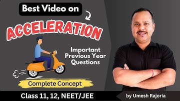 Acceleration | Previous year questions (pyqs) | class 11 Physics #cbse #umeshrajoria