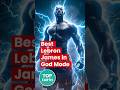 Lebron James Best in God Mode part2 AI image