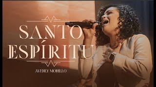 Video thumbnail of "Averly Morillo - Santo Espíritu - Oficial"