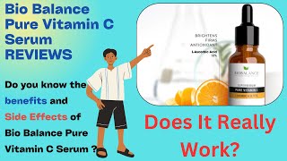 Information Bio Balance Pure Vitamin C Serum Reviews, Uses, Side Effects & Benefits News