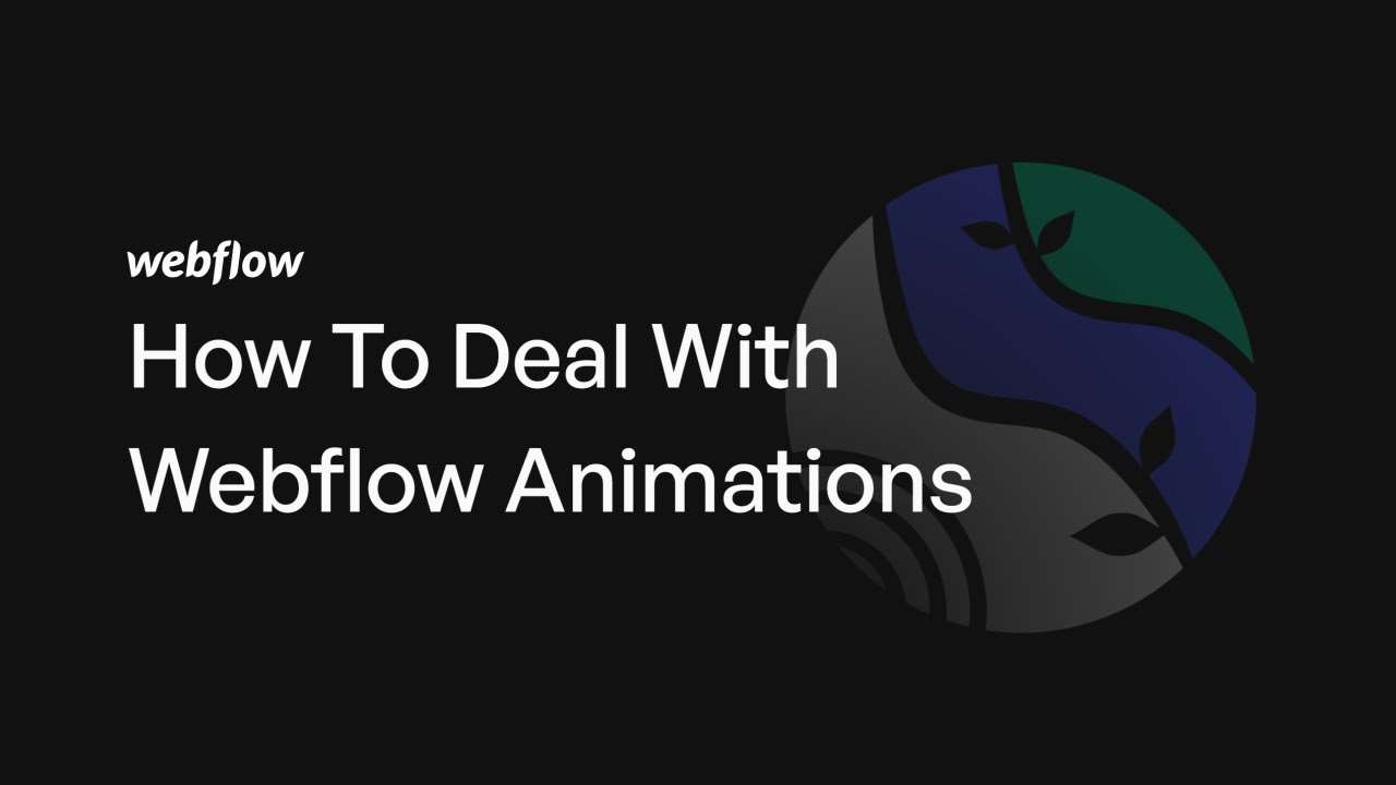 How To Deal With Webflow Animations - YouTube