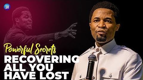 Recovering All you Have Lost (Lost Times and Wasted Years) - Apostle Michael Orokpo