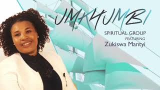 Umkhumbi Spiritual Group Mhlekazi Omuhle