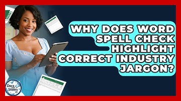 Why Does Word Spell Check Highlight Correct Industry Jargon? - Docs and Sheets Pro