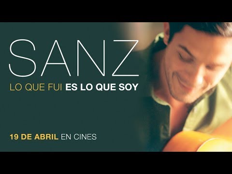 SANZ: LO QUE FUI ES LO QUE SOY - tráiler oficial