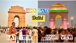 India🇮🇳Gate Delhi 2024 || Day View❤️ || Night View😱 ||