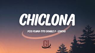 Chiclona - Peso Pluma, O Double P & Lencho Letra Lyrics