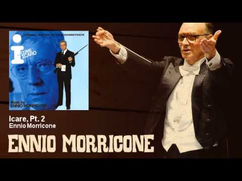 Ennio Morricone — Ennio Morricone - Icare, Pt. 2 - I... Come Icaro (1979)