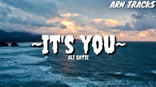 Ali Gatie - It's You (Lyrics)