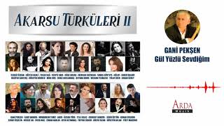 Gani Pekşen - Gül Yüzlü Sevdiğim [ Akarsu Türküleri 2 ] Resimi