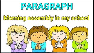 Paragraph On Morning Assambly In My School ll Short Essay On Morning Assambly In My School #essay