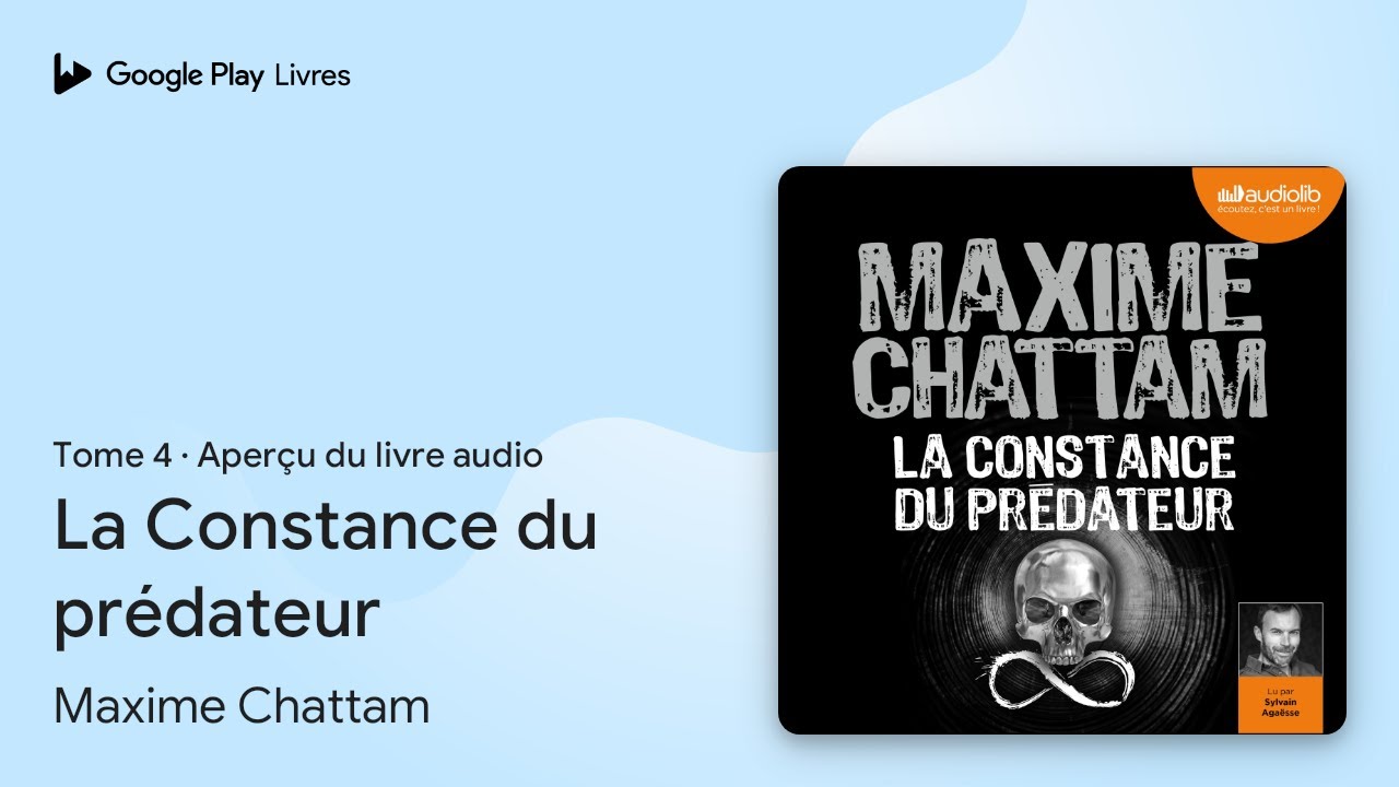 La Constance du prédateur de Maxime Chattam · Extrait du livre audio