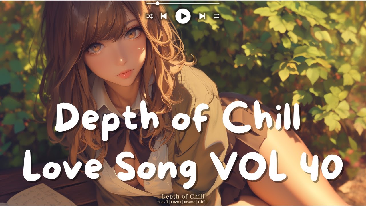 Watch Chill Lofi Love Songs Vol 40 - Emotional Playlist. Lofi&Chill Vibes. Relaxing, Work, Study, Chill. on YouTube Watch Chill Lofi Love Songs Vol 40 - Emotional Playlist. Lofi&Chill Vibes. Relaxing, Work, Study, Chill. on YouTube