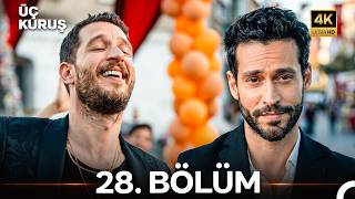 Üç Kuruş 28. Bölüm (4K) Final