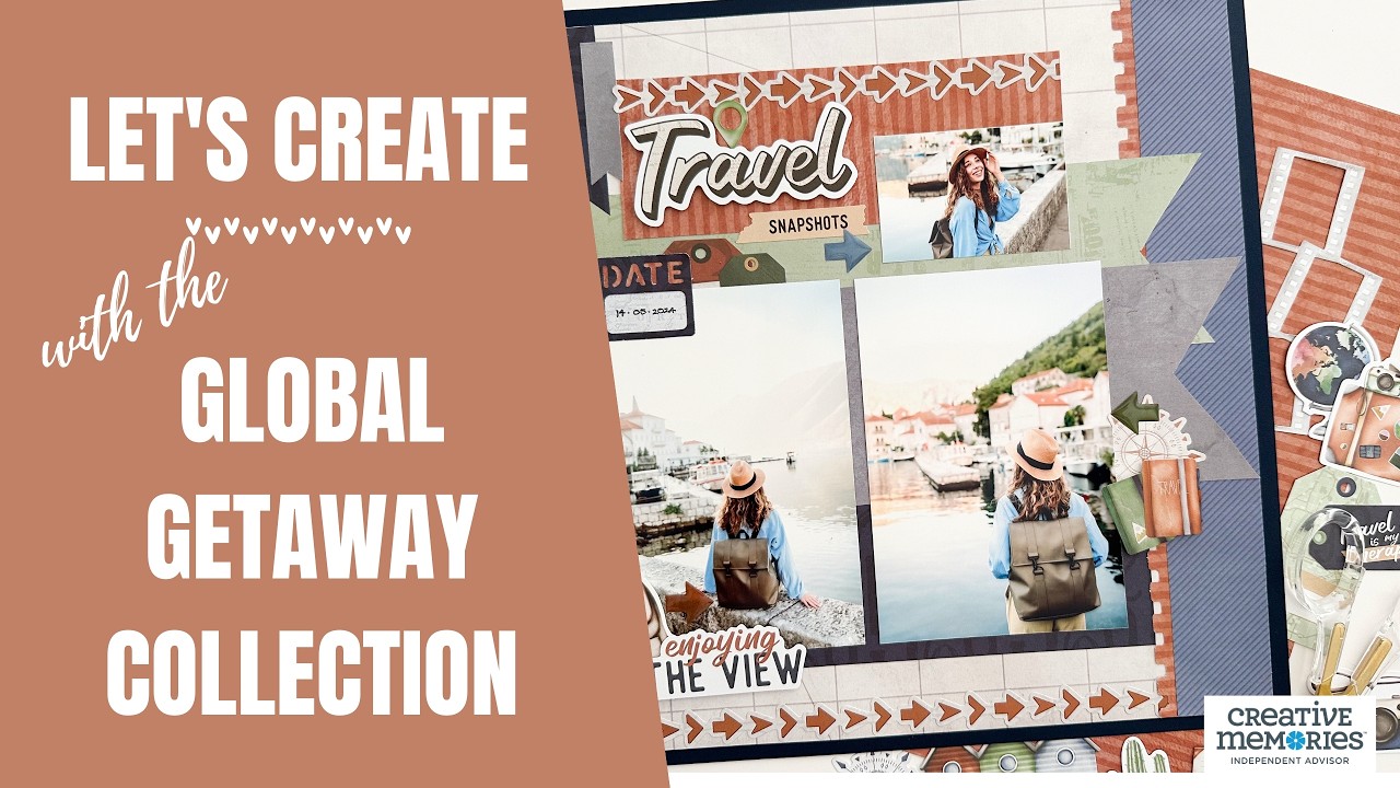 Let's Create | Global Getaway Collection | Creative Memories