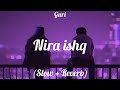 Nira Ishq - Guri | Sharry Nexus | Lo-fi (Slow + Reverb) Song Mp3 Song