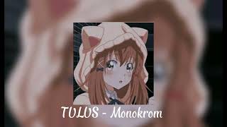Tulus Monokrom Speed Up Song