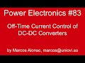 PE #83: Off-Time Current Control of DC-DC Converters