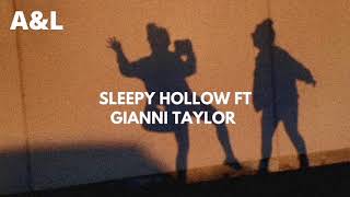 sleepy hollow x gianni taylor (mashup)