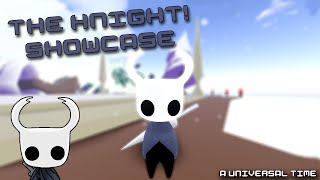 THE KNIGHT! Showcase - How to get The Knight | A Universal Time