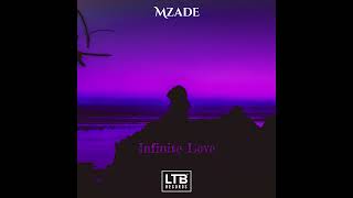 Mzade - Infinite Love