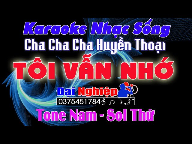 ✔️ Tôi Vẫn Nhớ Karaoke Nhạc Sống Tone Nam Cha Cha Cha || Beat Đại Nghiệp 2021 || Karaoke Đại Nghiệp class=