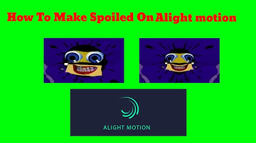 How To Make Spoiled On Alight Motion