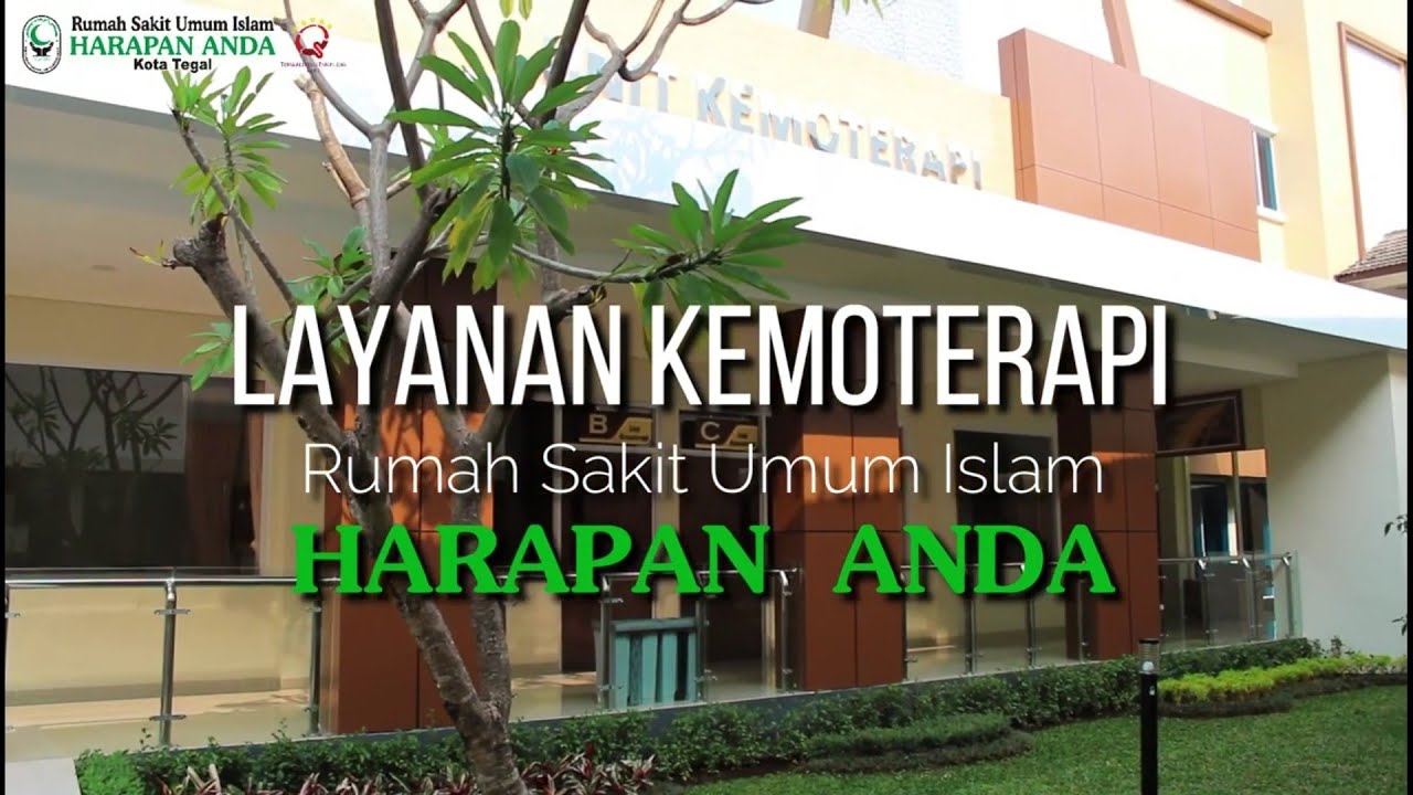 Pelayanan Kemoterapi RSU Islam HARAPAN ANDA Kota Tegal