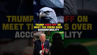Trump GOES OFF on Meet the Press Over Accountability! 🔥 #trump #uspolitics #leadership