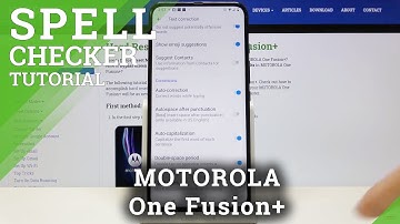 How to Activate Spell Checker in MOTOROLA One Fusion+ – Find Grammar Checker