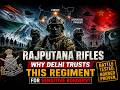 Rajputana Rifles: Why Delhi Trusts This Regiment for Sensitive Borders?