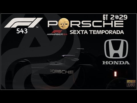 543 - Porsche F1 Team [2029 - 6th Season] | F1 Manager 24