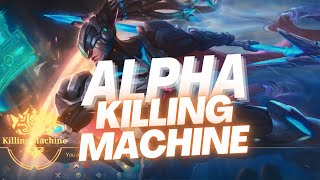 ALPHA is the KILLING MACHINE in Mobile Legends!