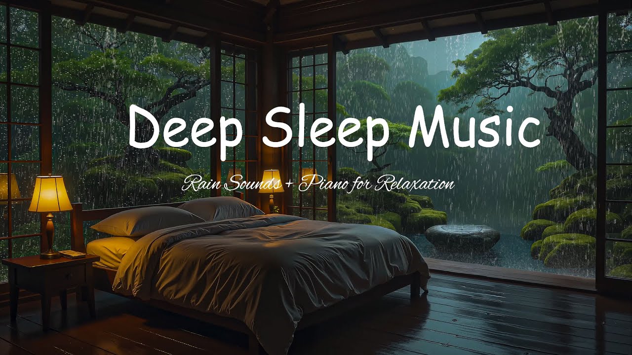 Soft Relaxing Piano & Rain Sounds 🌙 Relaxing Sleep Music for Deep Sleep ...