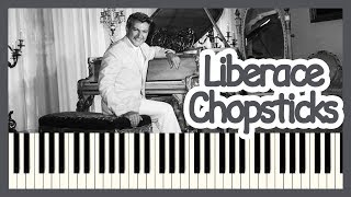 Chopsticks (Arr. Liberace) [Piano Tutorial]