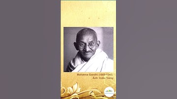 Mahatma Gandhi - vị Thánh, lãnh tụ tinh thần của Ấn Độ