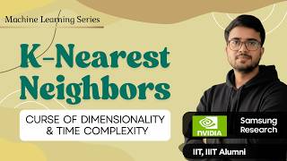 11.25 Curse of Dimensionality & Time Complexity in KNN | ML Playlist