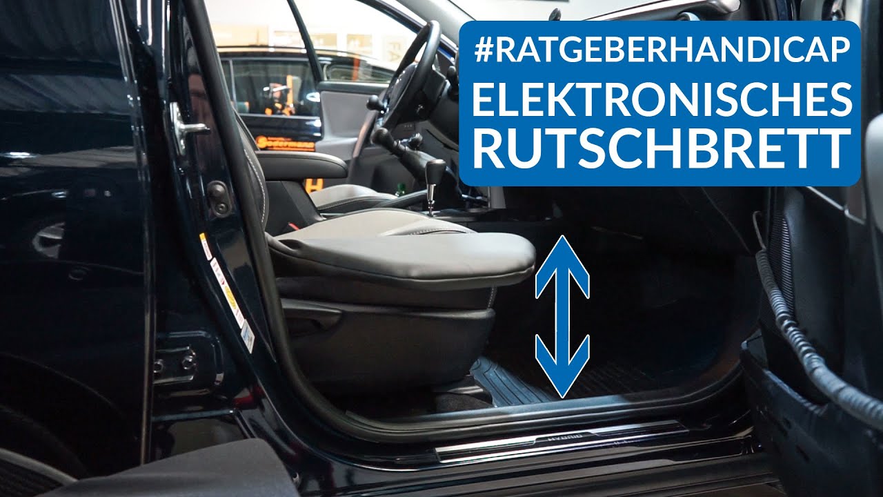 Elektrisch höhenverstellbares Rutschbrett  So kommt man leicht ins Auto!  Ratgeber Handicap#32 