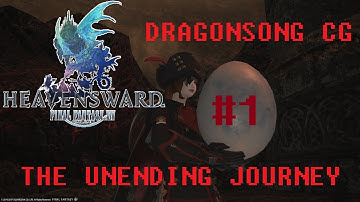 Final Fantasy XIV - The Unending Journey (PART 1) [An Uncertain Future] Dragonsong