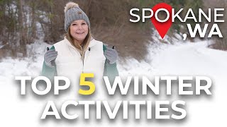 The Top 5 Things to do in the Winter in Spokane!