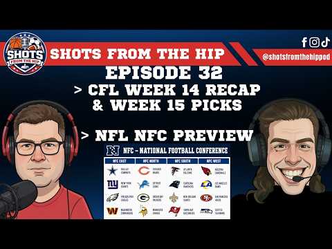 NFL NFC Preview + CFL Week 14 Recap/Week 15 Picks | Sep 9, 2026