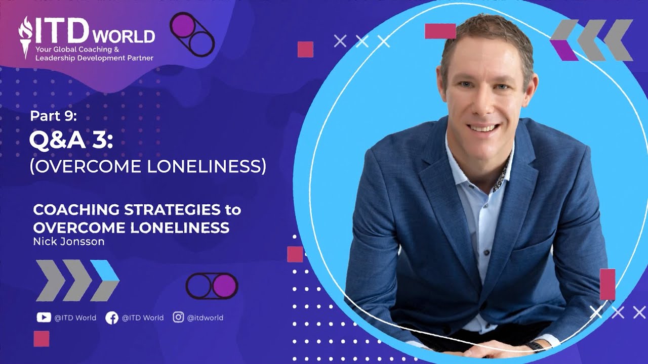 Q&A 3: Overcome Loneliness - Live Master Class 3 Highlights