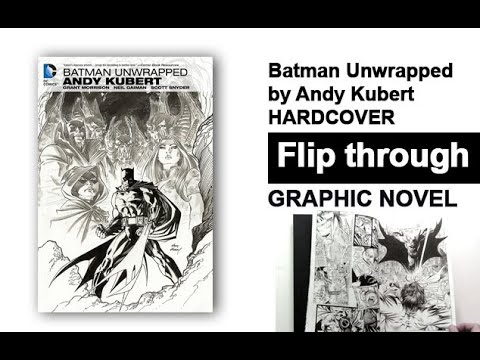 Batman Unwrapped by Andy Kubert Graphic Novel Flip Through - YouTube