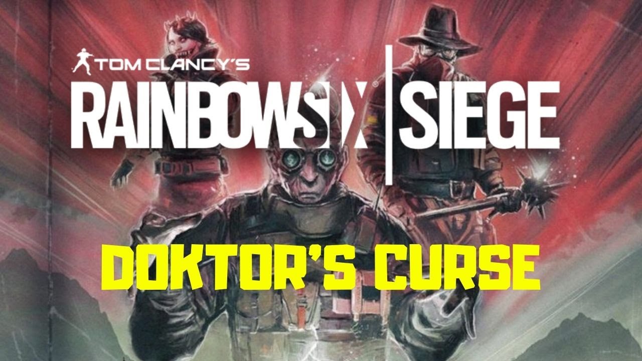 DOKTORS CURSE - Rainbow Six Siege - YouTube