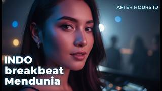 Breakbeat Progresif Indonesia 2026 | After Hours ID | Nonstop Club Mix 2 Hours