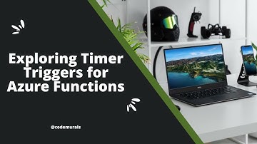 Exploring Timer Triggers for Azure Functions