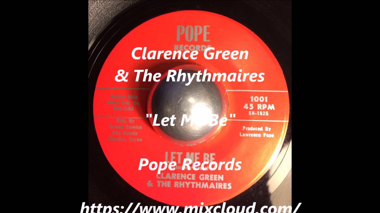 Clarence Green & The Rhythmaires - Let Me Be