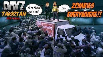 DayZ - ZOMBIES EVERYWHERE - Takistan w/ Nukem