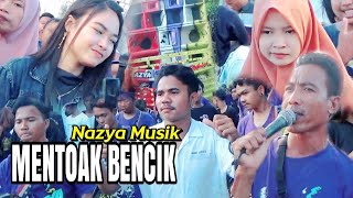 Mentoak Benci bersama Nazya Musik